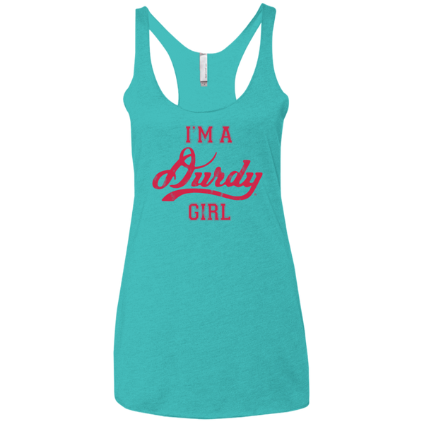 Durdy Girl Next Level Ladies' Triblend Racerback Tank