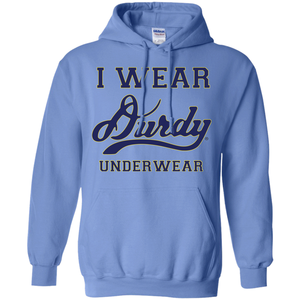 I Wear Durdy Underwear Gildan Pullover Hoodie 8 oz.