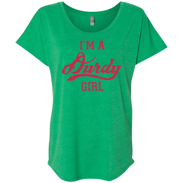 Durdy Girl Next Level Ladies' Triblend Dolman Sleeve