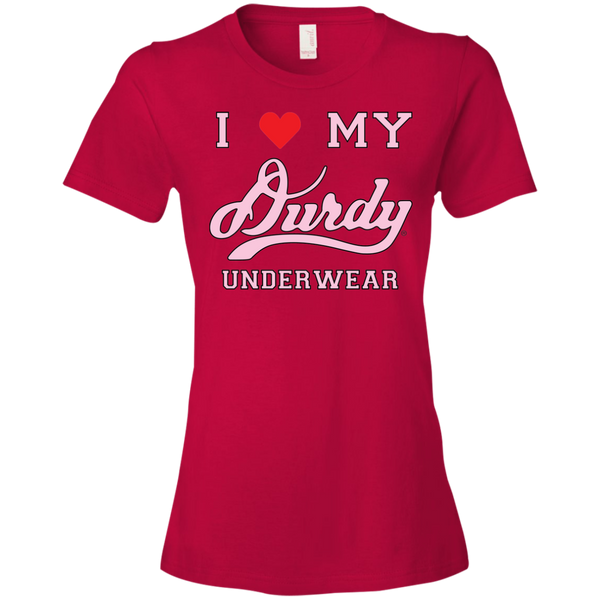 I love Durdy Underwear Anvil Ladies' Lightweight T-Shirt 4.5 oz