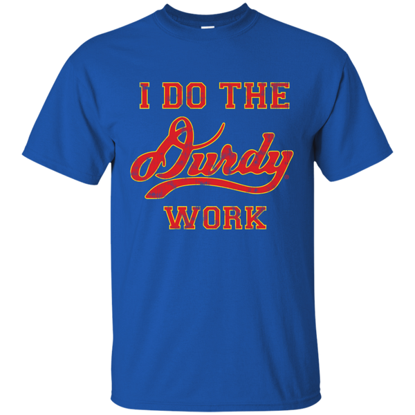 Durdy Work Gildan Ultra Cotton T-Shirt