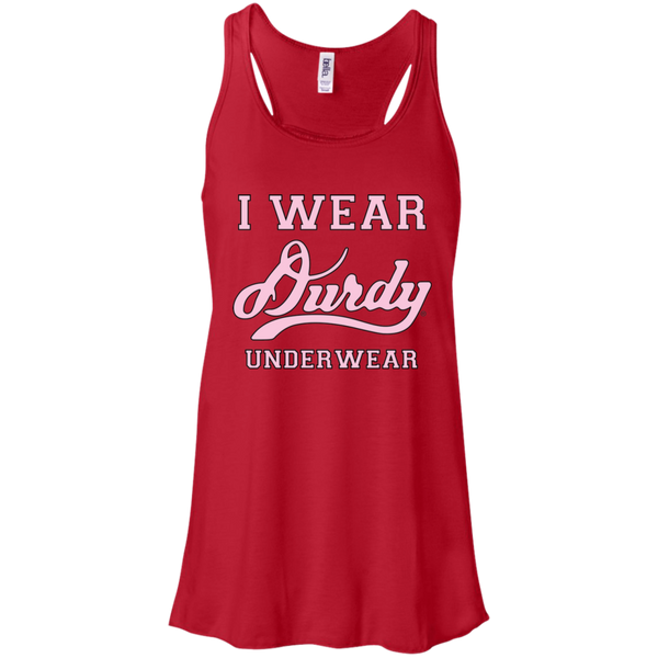 I Wear Durdy Underwear Bella + Canvas Flowy Racerback Tank