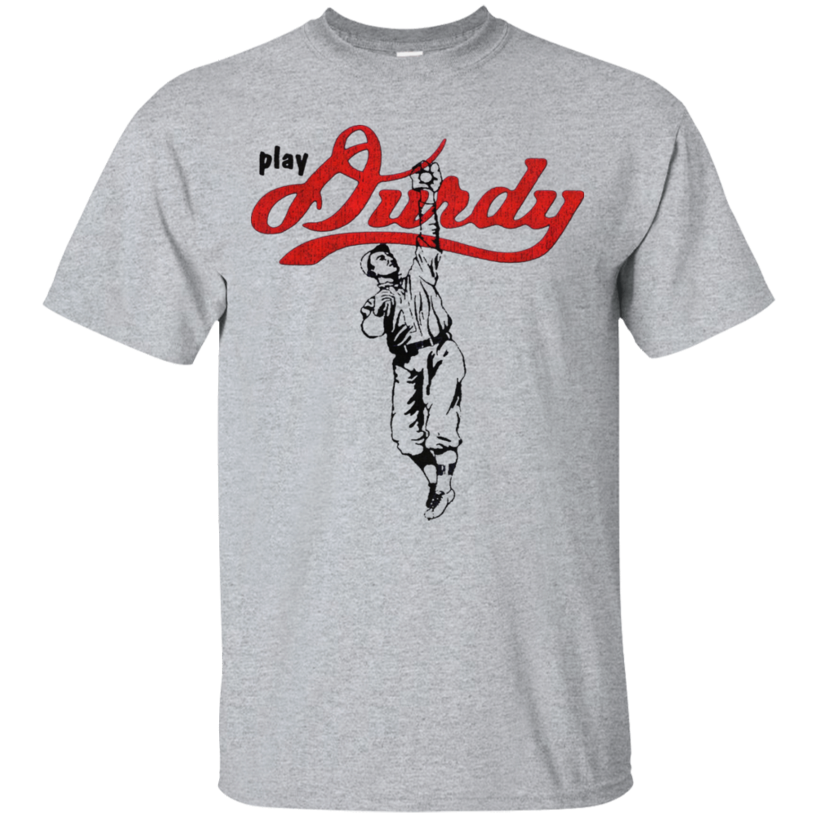 Play Durdy Gildan Ultra Cotton T-Shirt