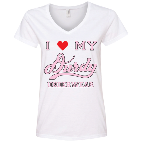 I love Durdy Underwear Anvil Ladies' V-Neck T-Shirt
