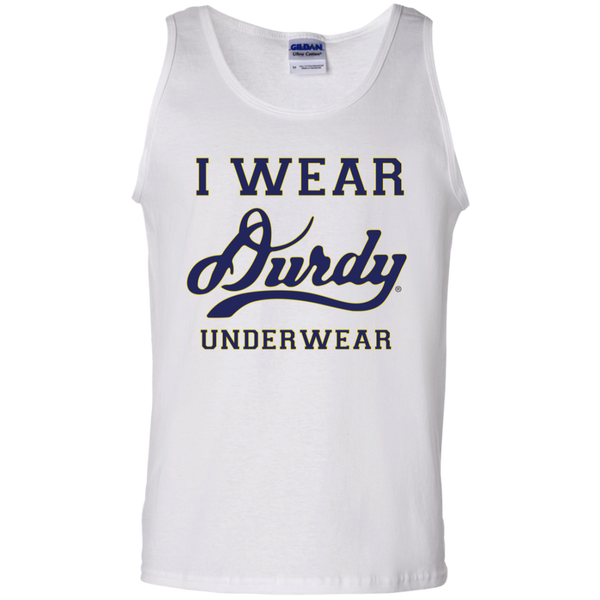 I Wear Durdy Underwear Gildan 100% Cotton Tank Top