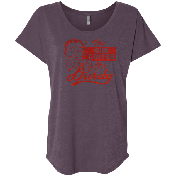 Durdy Coffee Next Level Ladies' Triblend Dolman Sleeve