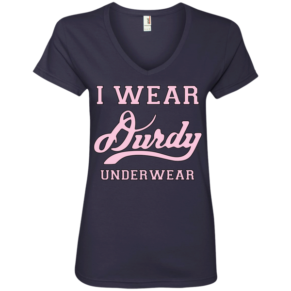 I Wear Durdy Underwear Anvil Ladies' V-Neck T-Shirt