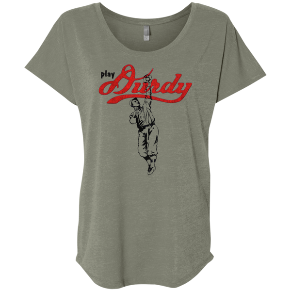 Play Durdy Next Level Ladies' Triblend Dolman Sleeve