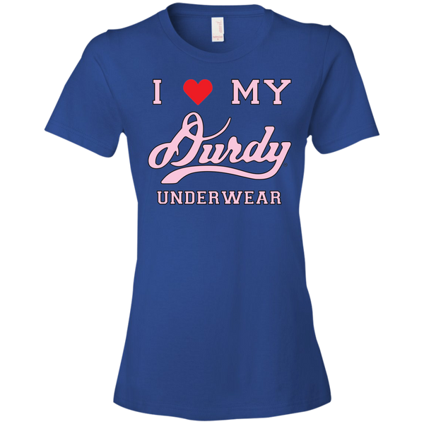 I love Durdy Underwear Anvil Ladies' Lightweight T-Shirt 4.5 oz