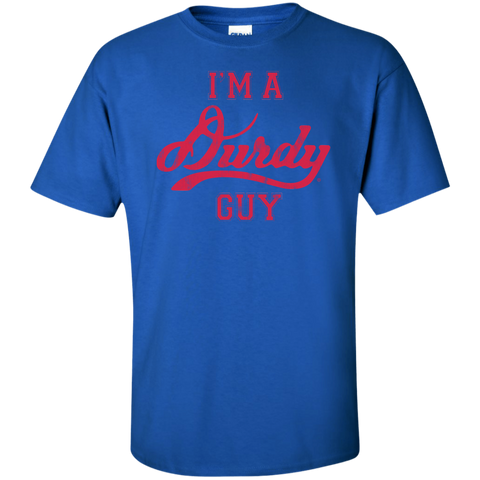 Durdy Guy Gildan Tall Ultra Cotton T-Shirt