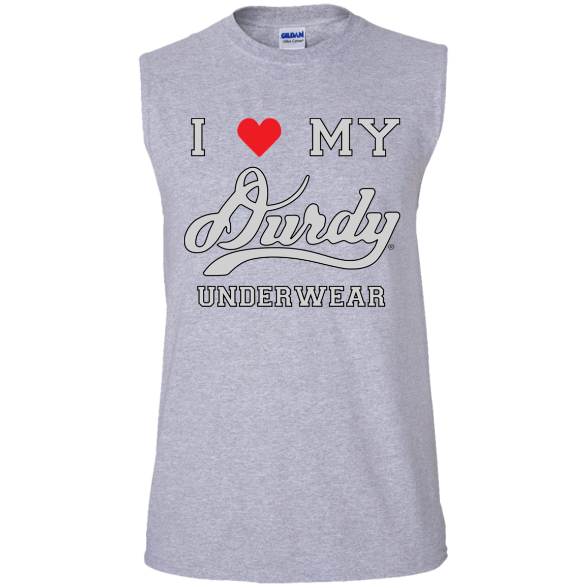 I Love Durdy Underwear Gildan Men's Ultra Cotton Sleeveless T-Shirt