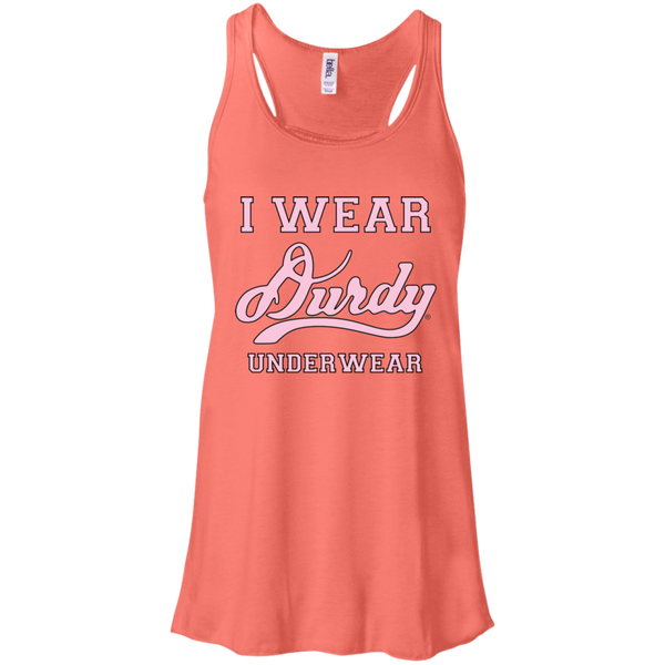 I Wear Durdy Underwear Bella + Canvas Flowy Racerback Tank