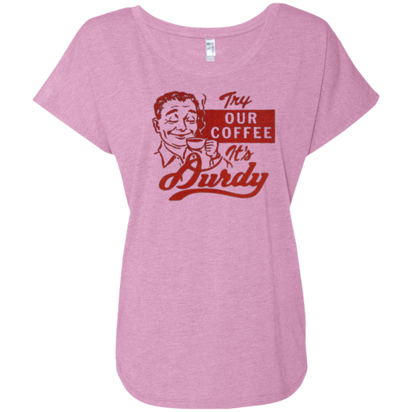 Durdy Coffee Next Level Ladies' Triblend Dolman Sleeve