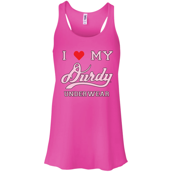 I love Durdy Underwear Bella + Canvas Flowy Racerback Tank