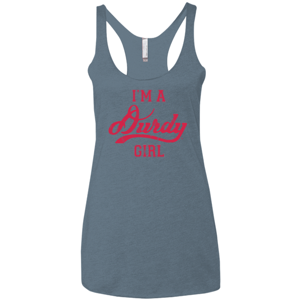 Durdy Girl Next Level Ladies' Triblend Racerback Tank