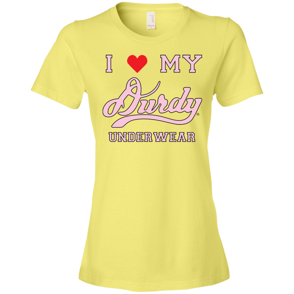 I love Durdy Underwear Anvil Ladies' Lightweight T-Shirt 4.5 oz