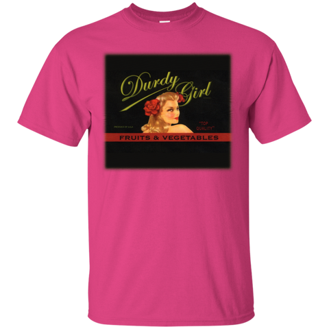 Durdy Girl G200 Gildan Ultra Cotton T-Shirt