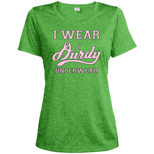 I Wear Durdy Underwear Sport-Tek Ladies' Heather Dri-Fit Moisture-Wicking T-Shirt