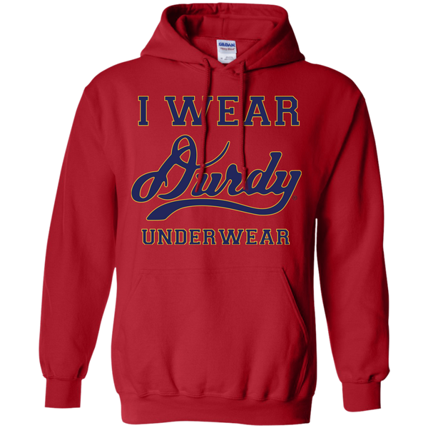 I Wear Durdy Underwear Gildan Pullover Hoodie 8 oz.