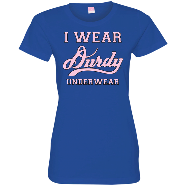 I Wear Durdy Underwear Ladies' Fine Jersey T-Shirt