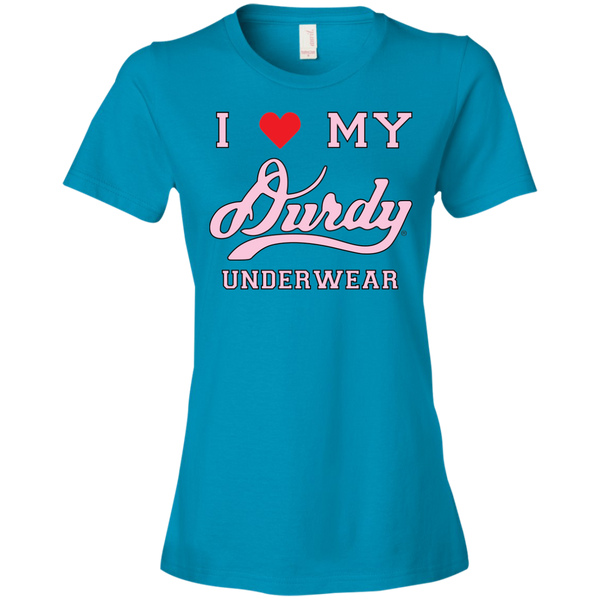 I love Durdy Underwear Anvil Ladies' Lightweight T-Shirt 4.5 oz