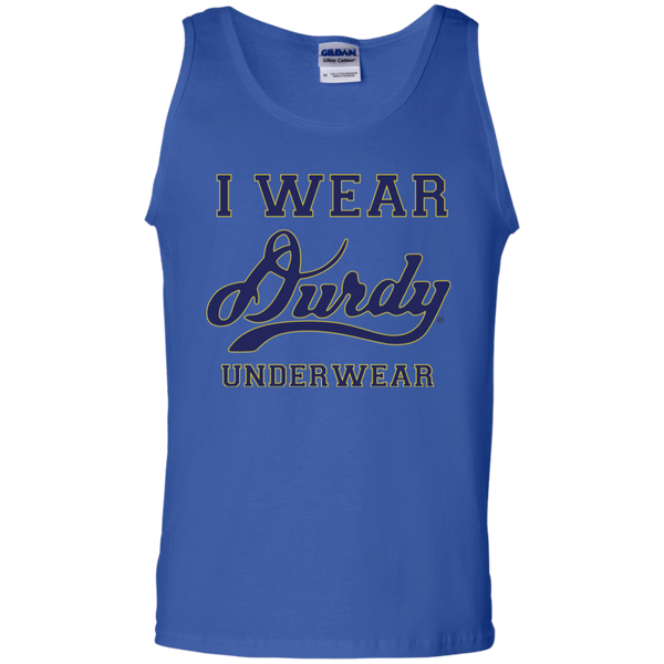 I Wear Durdy Underwear Gildan 100% Cotton Tank Top