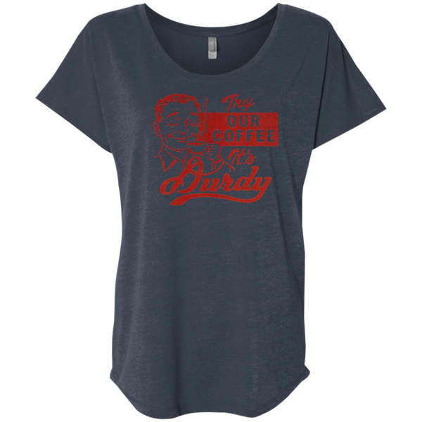 Durdy Coffee Next Level Ladies' Triblend Dolman Sleeve