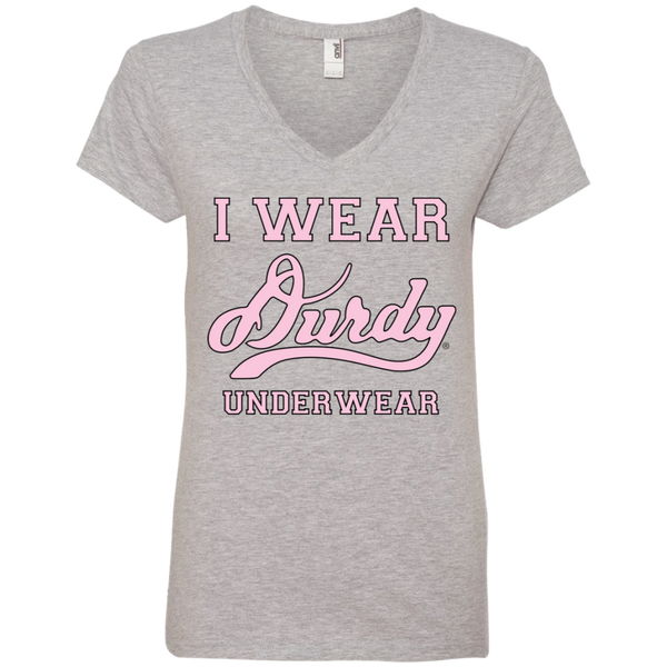 I Wear Durdy Underwear Anvil Ladies' V-Neck T-Shirt