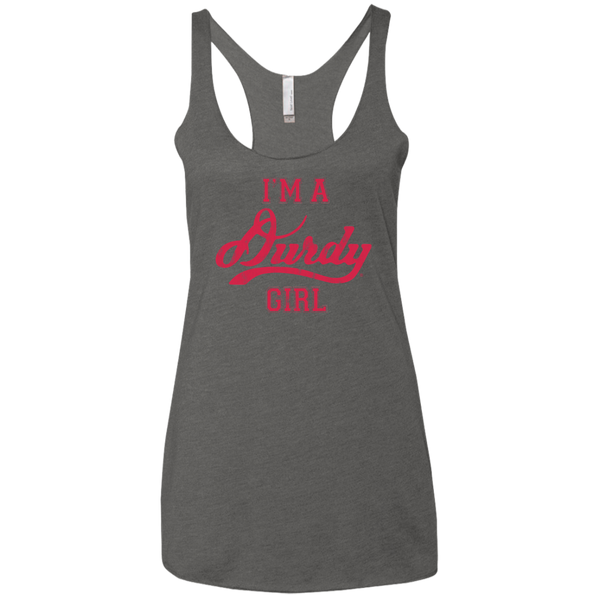 Durdy Girl Next Level Ladies' Triblend Racerback Tank