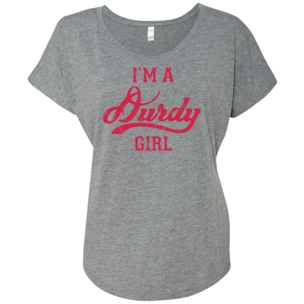 Durdy Girl Next Level Ladies' Triblend Dolman Sleeve
