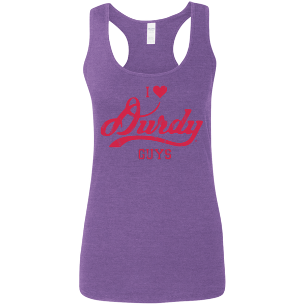 Love Durdy Guys Gildan Ladies' Softstyle Racerback Tank