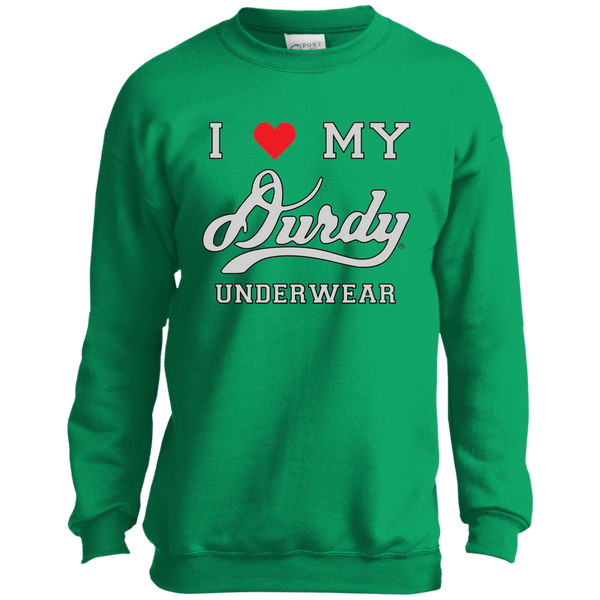 I Love Durdy Underwear Port and Co. Youth Crewneck Sweatshirt