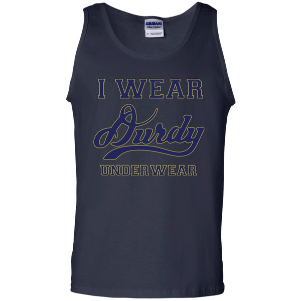 I Wear Durdy Underwear Gildan 100% Cotton Tank Top