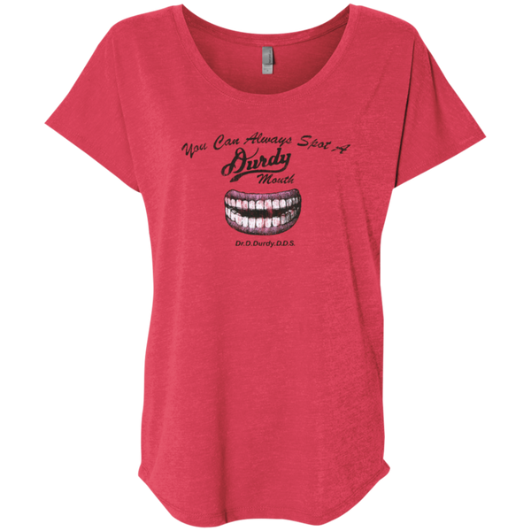 Durdy Mouth Next Level Ladies' Triblend Dolman Sleeve