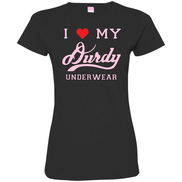 I love Durdy Underwear LAT Ladies' Fine Jersey T-Shirt