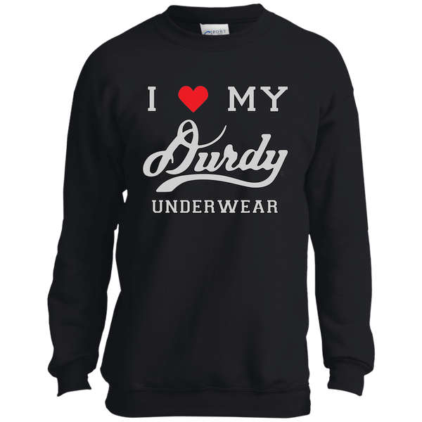 I Love Durdy Underwear Port and Co. Youth Crewneck Sweatshirt