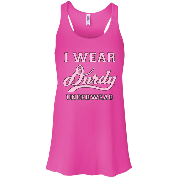 I Wear Durdy Underwear Bella + Canvas Flowy Racerback Tank
