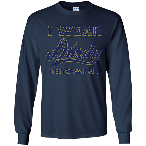 I Wear Durdy Underwear Gildan LS Ultra Cotton T-Shirt