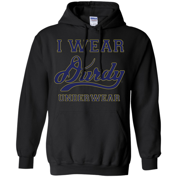 I Wear Durdy Underwear Gildan Pullover Hoodie 8 oz.