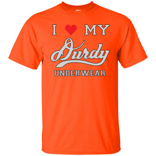 I Love Durdy Underwear Gildan Ultra Cotton T-Shirt