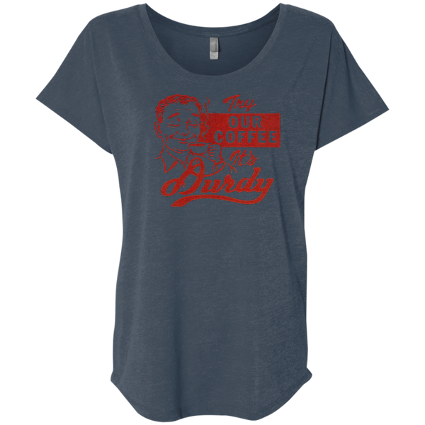 Durdy Coffee Next Level Ladies' Triblend Dolman Sleeve