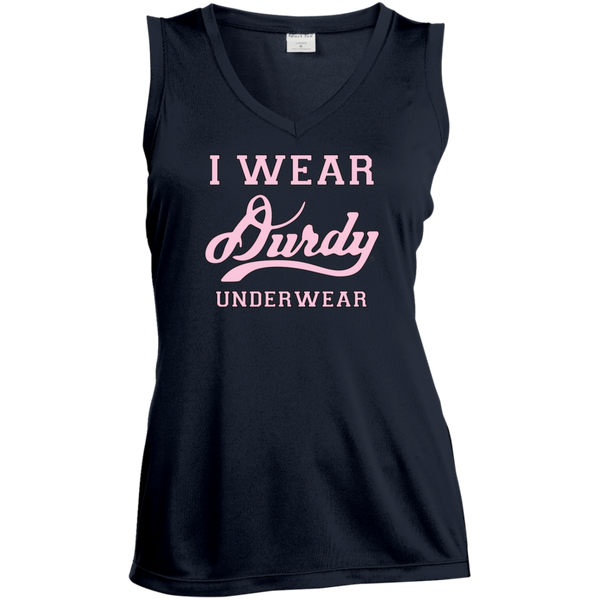 I Wear Durdy Underwear Sport-Tek Ladies' Sleeveless Moisture Absorbing V-Neck
