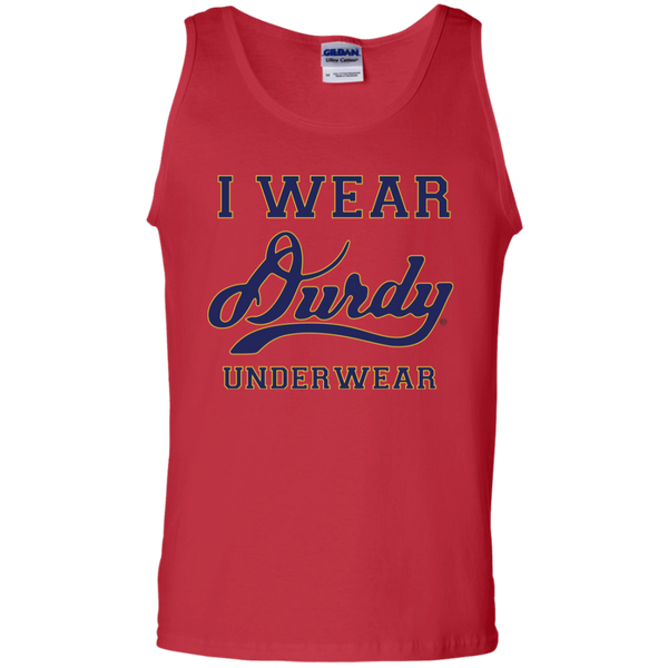 I Wear Durdy Underwear Gildan 100% Cotton Tank Top