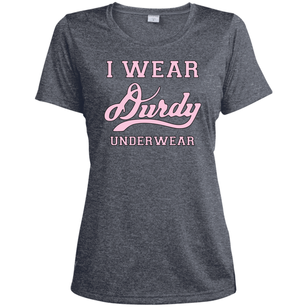 I Wear Durdy Underwear Sport-Tek Ladies' Heather Dri-Fit Moisture-Wicking T-Shirt