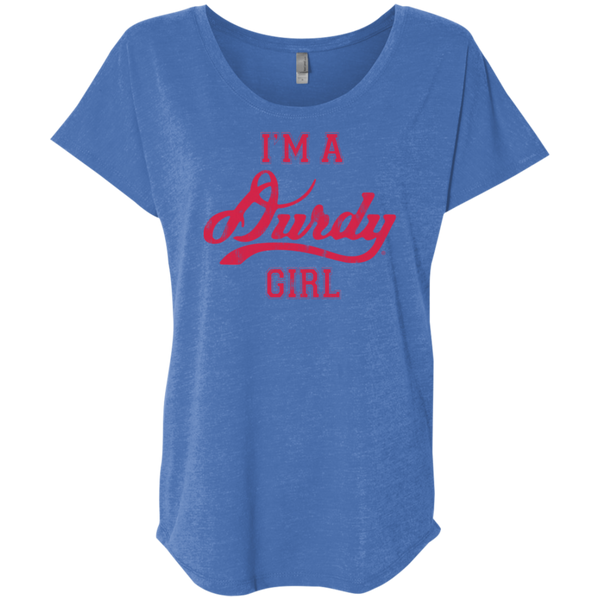 Durdy Girl Next Level Ladies' Triblend Dolman Sleeve
