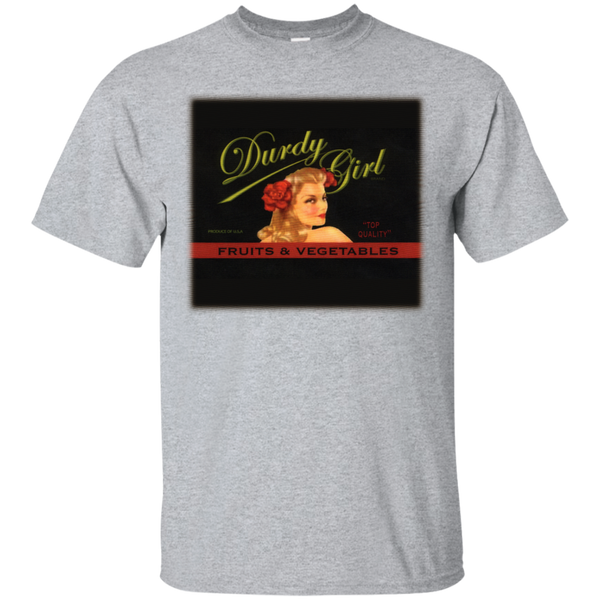 Durdy Girl G200 Gildan Ultra Cotton T-Shirt