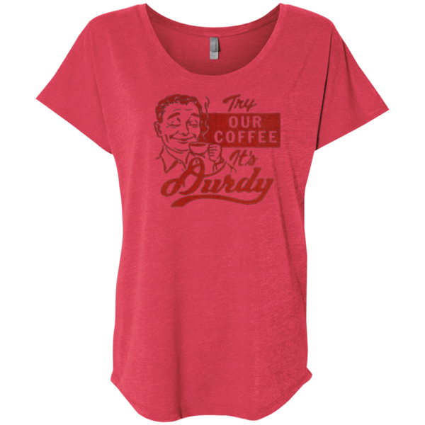 Durdy Coffee Next Level Ladies' Triblend Dolman Sleeve