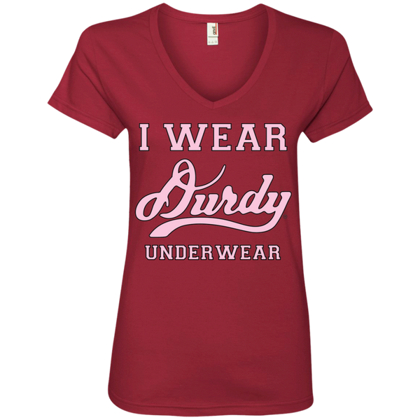I Wear Durdy Underwear Anvil Ladies' V-Neck T-Shirt